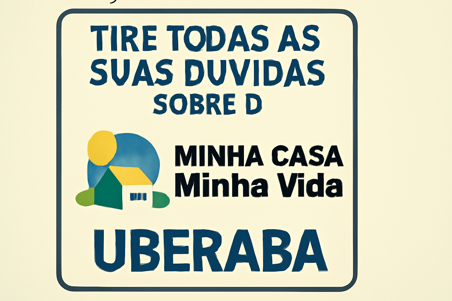 Tire todas as suas dúvidas sobre o Minha Casa, Minha Vida